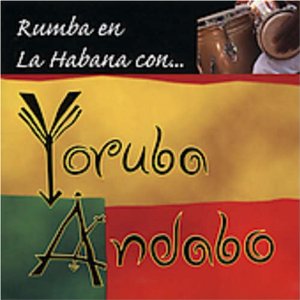 YORUBA ANDABO / ヨルバ・アンダーボ / RUMBA EN LA HABANA CON