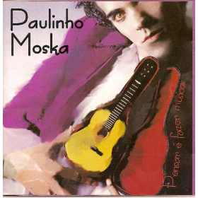 PAULINHO MOSKA / パウリーニョ・モスカ / PENSAR E FAZER MUSICA