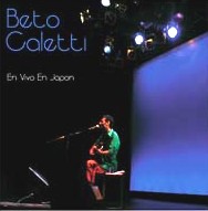 BETO CALETTI / ベト・カレッティ / エン・ヴィヴオ・エン・ハポン
