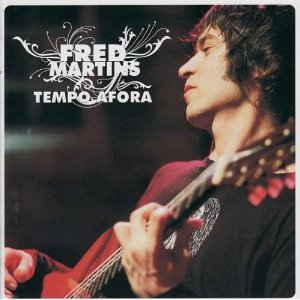 FRED MARTINS / フレッヂ・マルチンス / TEMPO AFORA