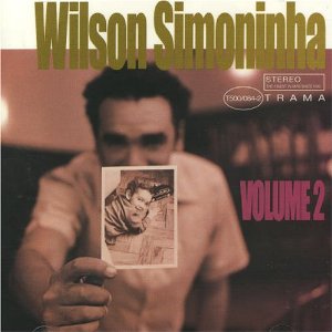 WILSON SIMONINHA / ウィルソン・シモニーニャ / VOLUME 2