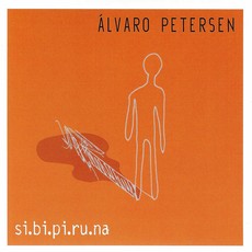 ALVARO PETERSEN / アルヴァロ・ペテルセン / SIBIPIRUNA