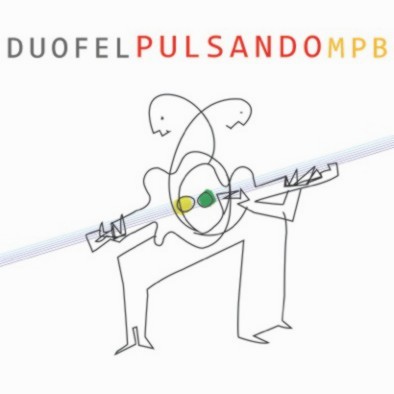 DUOFEL / ドゥオフェル / PULSANDO A MPB