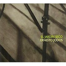 ERNESTO JODOS / エルネスト・ホドス / EL JARDIN SECO