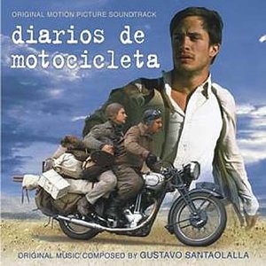 GUSTAVO SANTAOLALLA / グスターボ・サンタオラージャ / DIARIOS DE MOTOCICLETA