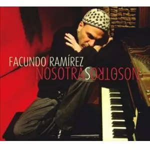 FACUNDO RAMIREZ / ファクンド・ラミレス / NOSOTRAS, NOSOTROS