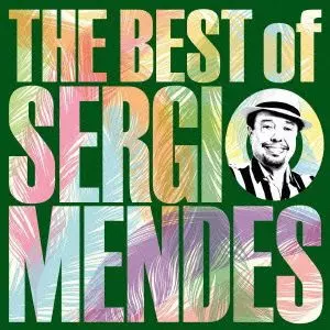 SERGIO MENDES / セルジオ・メンデス / セルジオ・ベスト