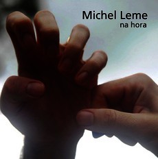 MICHEL LEME / ミシェル・レメ / NA HORA