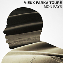 VIEUX FARKA TOURE / ヴィユー・ファルカ・トゥーレ / モン・ペイ~我が母国、マリに捧げて