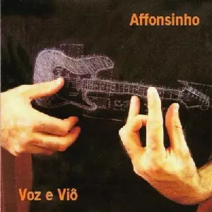 AFFONSINHO / アフォンシーニョ / VOZ E VIO