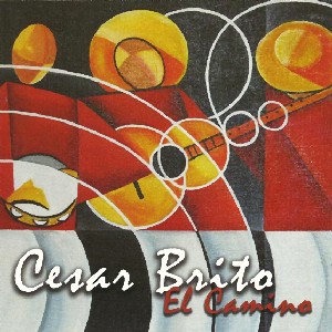 CESAR BRITO / セザル・ブリート / EL CAMINO