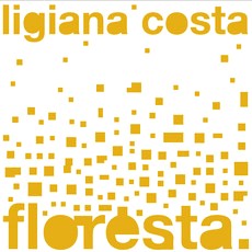 LIGIANA COSTA / リジアーナ・コスタ / FLORESTA