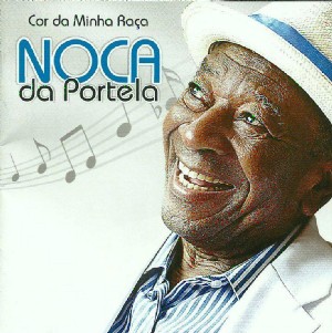 NOCA DA PORTELA / ノカ・ダ・ポルテーラ / COR DA MINHA RACA