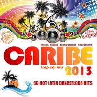 V.A. (CARIBE) / オムニバス / CARIBE 2013