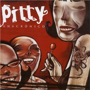 PITTY (BRAZIL) / ピティ (ブラジル) / ANACRONICO