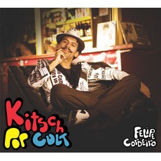 FELIPE CORDEIRO / フェリッピ・コルデイロ / KITSCH POP CULT