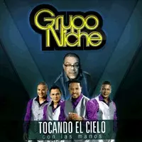 GRUPO NICHE / グルーポ・ニーチェ / TOCANDO EL CIELO CON LAS MANOS