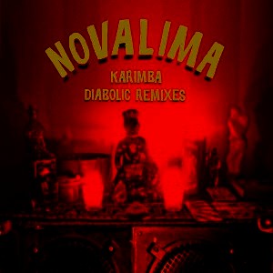 NOVALIMA / ノーヴァリマ / KARIMBA DIABOLIC REMIXES