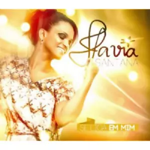 FLAVIA SANTANA  / フラヴィア・サンタナ / SE LIGA EM MIM - DIGIPACK