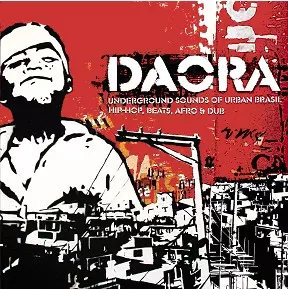 V.A. (DAORA) / オムニバス / DAORA - UNDERGROUND SOUNDS OF URBAN BRASIL - HIP-HOP, BEATS, AFRO & DUB