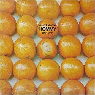 ORCHESTRA HARLOW / HOMMY - A LATIN OPERA