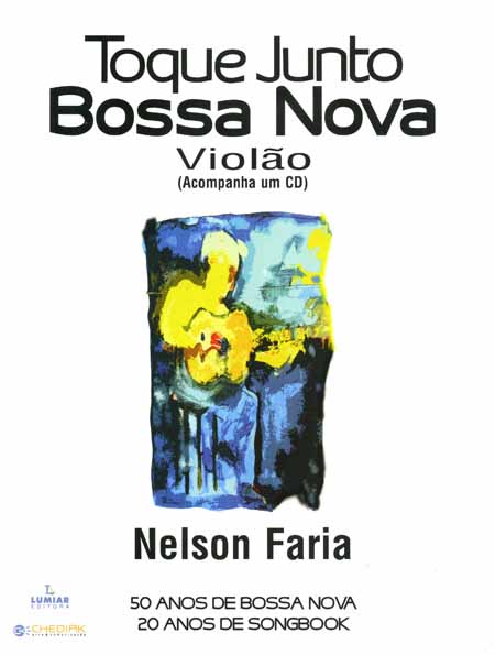 NELSON FARIA / ネルソン・ファリア / TOQUE JUNTO BOSSA NOVA - VIOLAO (SONGBOOK)