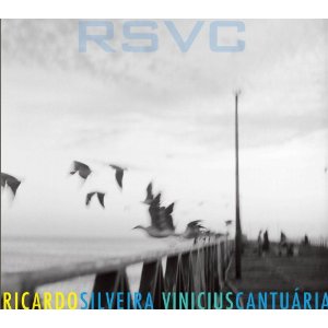 RICARDO SILVEIRA , VINICIUS CANTUARIA  / ヒカルド・シルヴェイラ , ヴィニシウス・カントゥアリア / RSVC