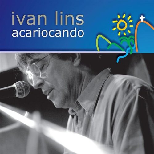 IVAN LINS / イヴァン・リンス / ACARIOCANDO (DIGIPACK)