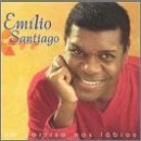 EMILIO SANTIAGO / エミリオ・サンチアゴ / UM SORRISO NOS LABIOS