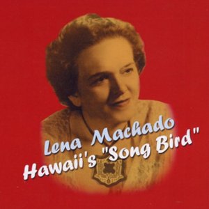 LENA MACHADO / レナ・マシャード / ハワイの伝説ー改訂版ー