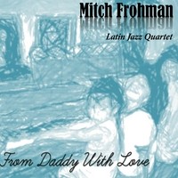 MITCH FROHMAN / ミッチ・フローマン / FROM DADDY WITH LOVE