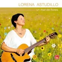 LORENA ASTUDILLO / ロレーナ・アストゥディージョ / UN MAR DE FLORES