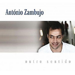 ANTONIO ZAMBUJO / アントニオ・ザンブージョ / OUTRO SENTIDO