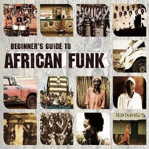 V.A. (BEGINNERS GUIDE TO AFRICA)  / BEGINNERS GUIDE TO AFRICAN FUNK