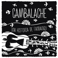 CAMBALACHE / カンバラーチェ / UNA HISTORIA DE FANDANGO