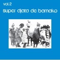 SUPER DJATA BAND DE BAMAKO  / スーパー・ジャタ・バンド・ドゥ・バマコ / VOL.2 'BLUE'