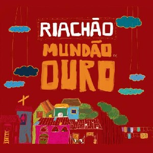 RIACHAO / ヒアシャオン / MUNDAO DE OURO