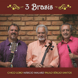 CHICO LOBO, MARCIO MALARD, PAULO SERGIO SANTOS / シコ・ロボ , マルシオ・マラルヂ, パウロ・セルジオ・サントス / 3 BRASIS