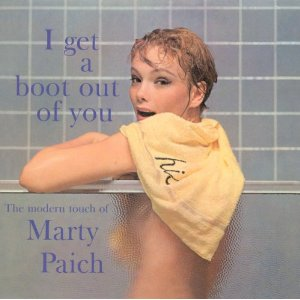 MARTY PAICH / マーティー・ペイチ / アイ・ゲット・ア・ブート・アウト・オブ・ユー(紙ジャケット/SHM-CD)