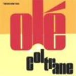 JOHN COLTRANE / ジョン・コルトレーン / オレ！(+1)
