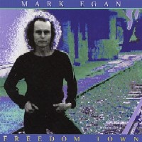 MARK EGAN / マーク・イーガン / FREEDOM TOWN