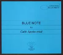 アプレミディ～午後～ BLUE NOTE FOR CAFノ APRネS-MIDI / ブルーノート・フォー・カフェ