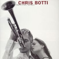 CHRIS BOTTI / クリス・ボッティ / WHEN I FALL IN LOVE / ホェン・アイ・フォール・イン・ラヴ