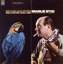 CHARLIE BYRD / チャーリー・バード / BRAZILIAN BYRD / ブラジリアン・バード