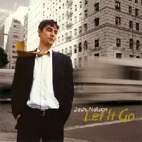 JOSH NELSON / ジョシュ・ネルソン / LET IT GO / レット・イット・ゴー
