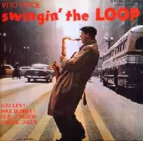 【ジャズ極美品】Vito Price Swingin' the Loop SWINGIN' THE LOOP / スウィンギン・ザ・ループ/VITO PRICE/ヴィト