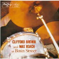 CLIFFORD BROWN AND MAX ROACH AT BASIN STREET / ブラウン=ローチ