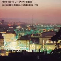 CHICK COREA & GARY BURTON / チック・コリア&ゲイリー・バートン / IN CONCERT, ZワRICH, OCTOBER 28, 1979 / イン・コンサート