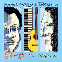 MICHEL CAMILO & TOMATITO / ミシェル・カミロ&トマティート / SPAIN AGAIN / スペイン・アゲイン