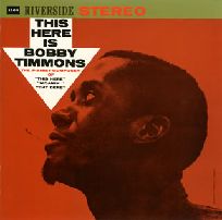 BOBBY TIMMONS / ボビー・ティモンズ / THIS HERE IS BOBBY TIMMONS / ジス・ヒア